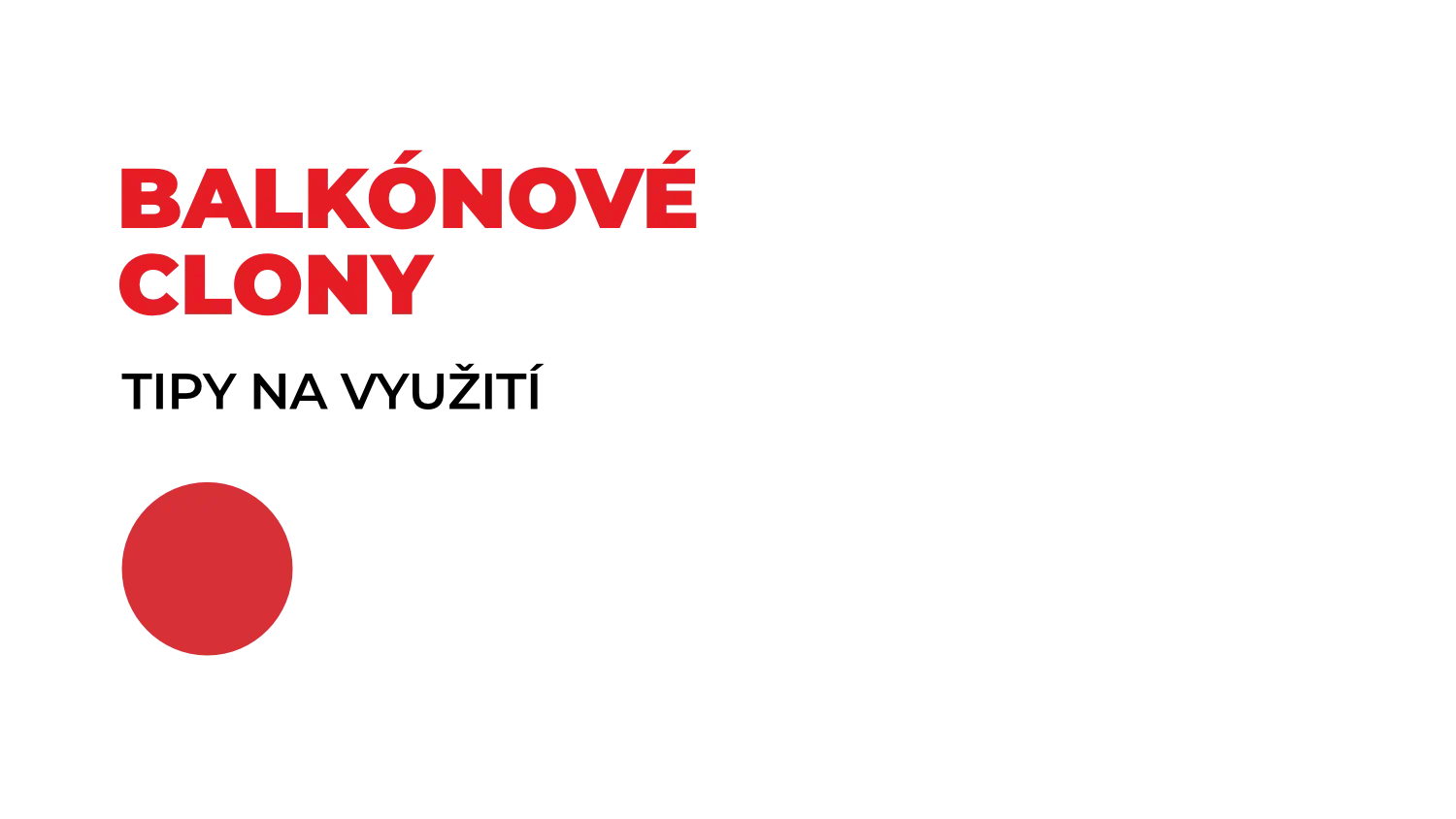 balkónové clony, tipy na využití