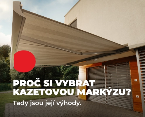 Proč si vybrat kazetové markýzy