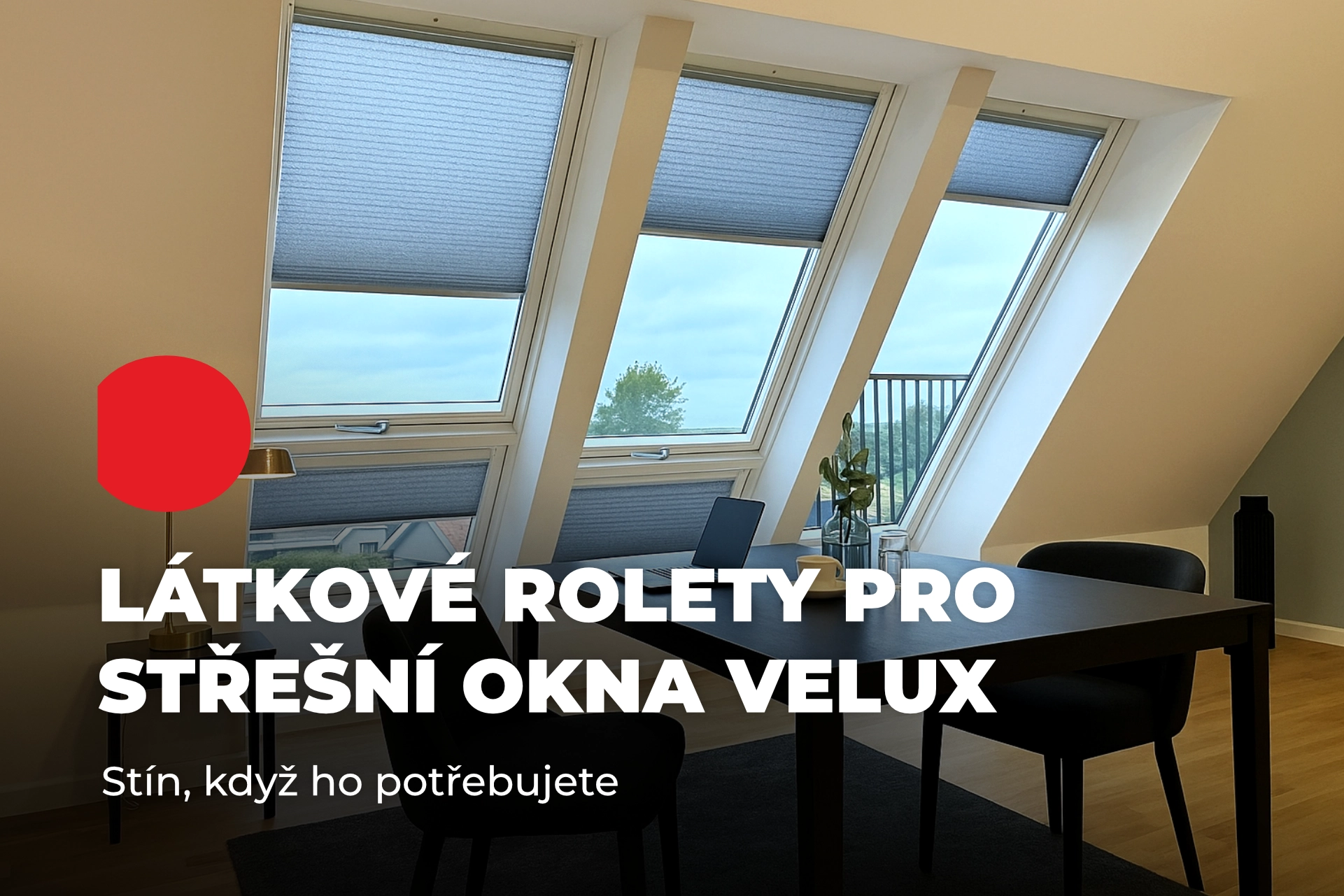 Rolety do střešních oken Velux