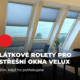 Rolety pro střešní okna Velux