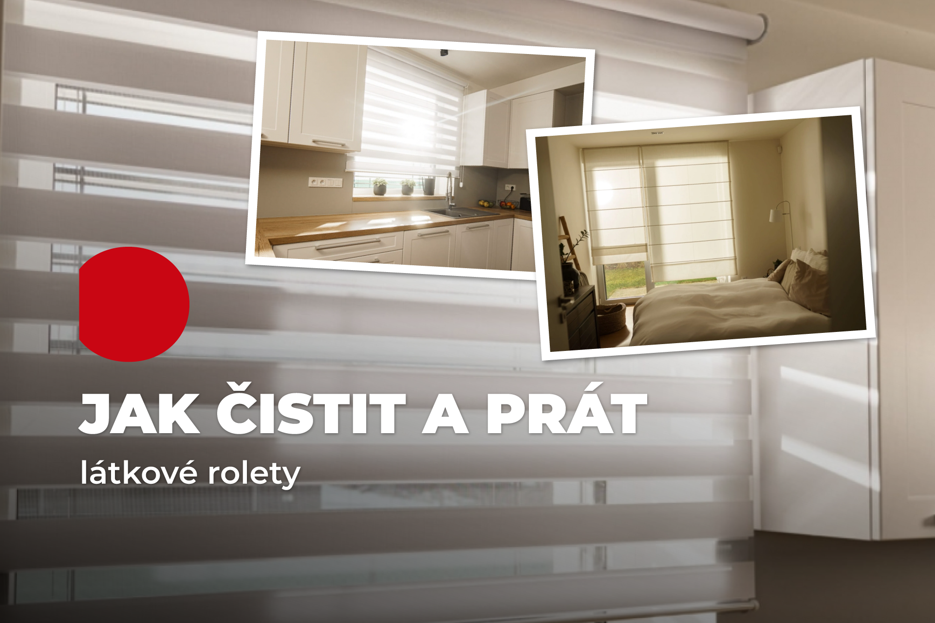 Čištění látkových rolet