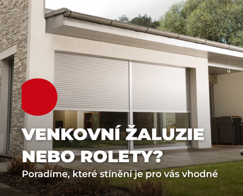 Venkovní žaluzie nebo rolety